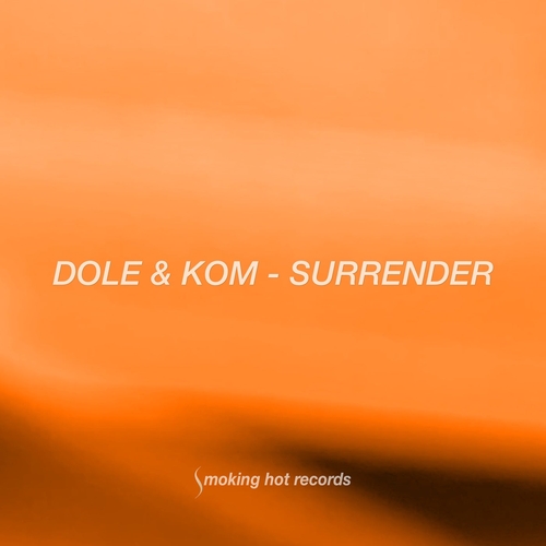 Dole & Kom - Surrender [SH106]
